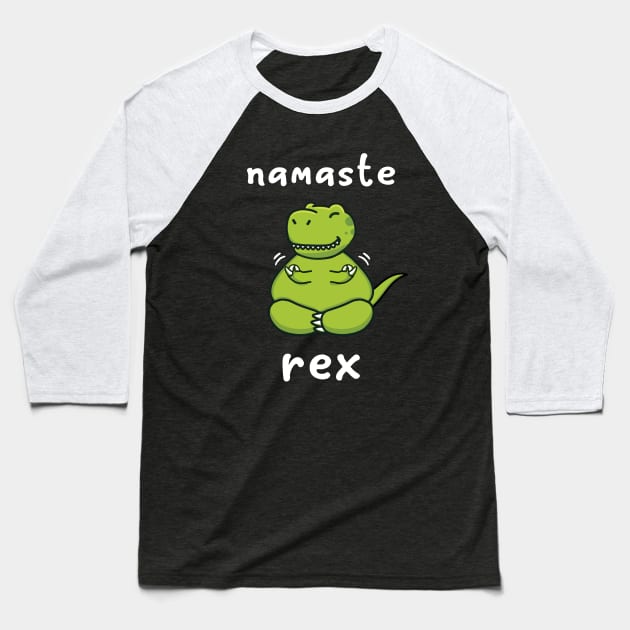 Namaste Rex Baseball T-Shirt by rydrew